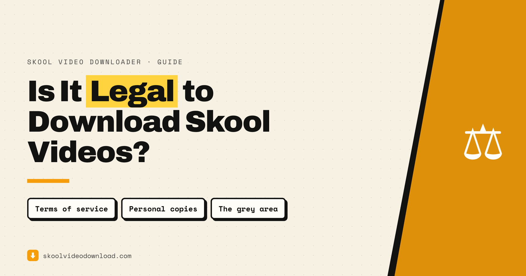 Is it legal to download Skool videos — guide cover on terms of service, personal copies and the grey area