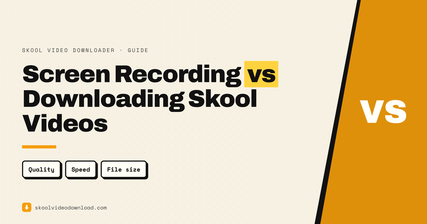 Screen recording versus downloading Skool videos — guide cover comparing quality, speed and file size