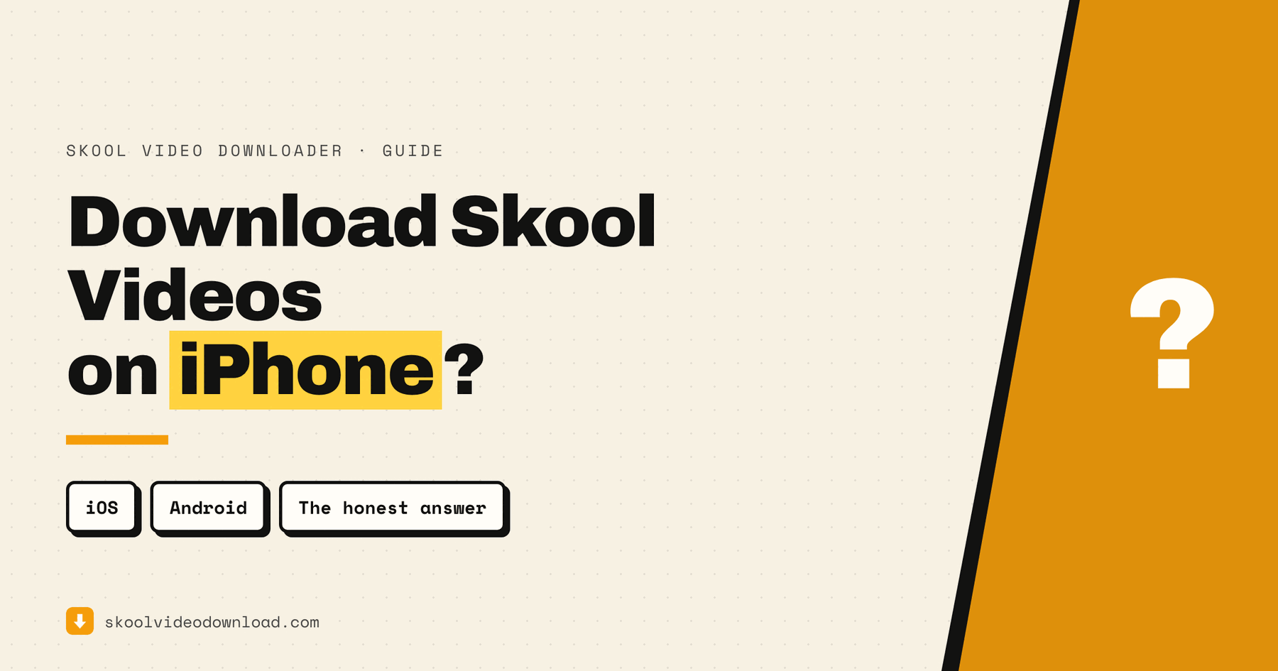 Can you download Skool videos on iPhone — guide cover covering iOS and Android